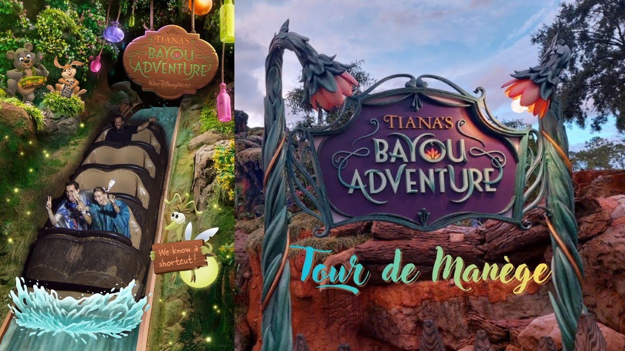 Tour de manège : Tiana's Bayou Adventure ! MAGIC KINGDOM - WALT DISNEY WORLD