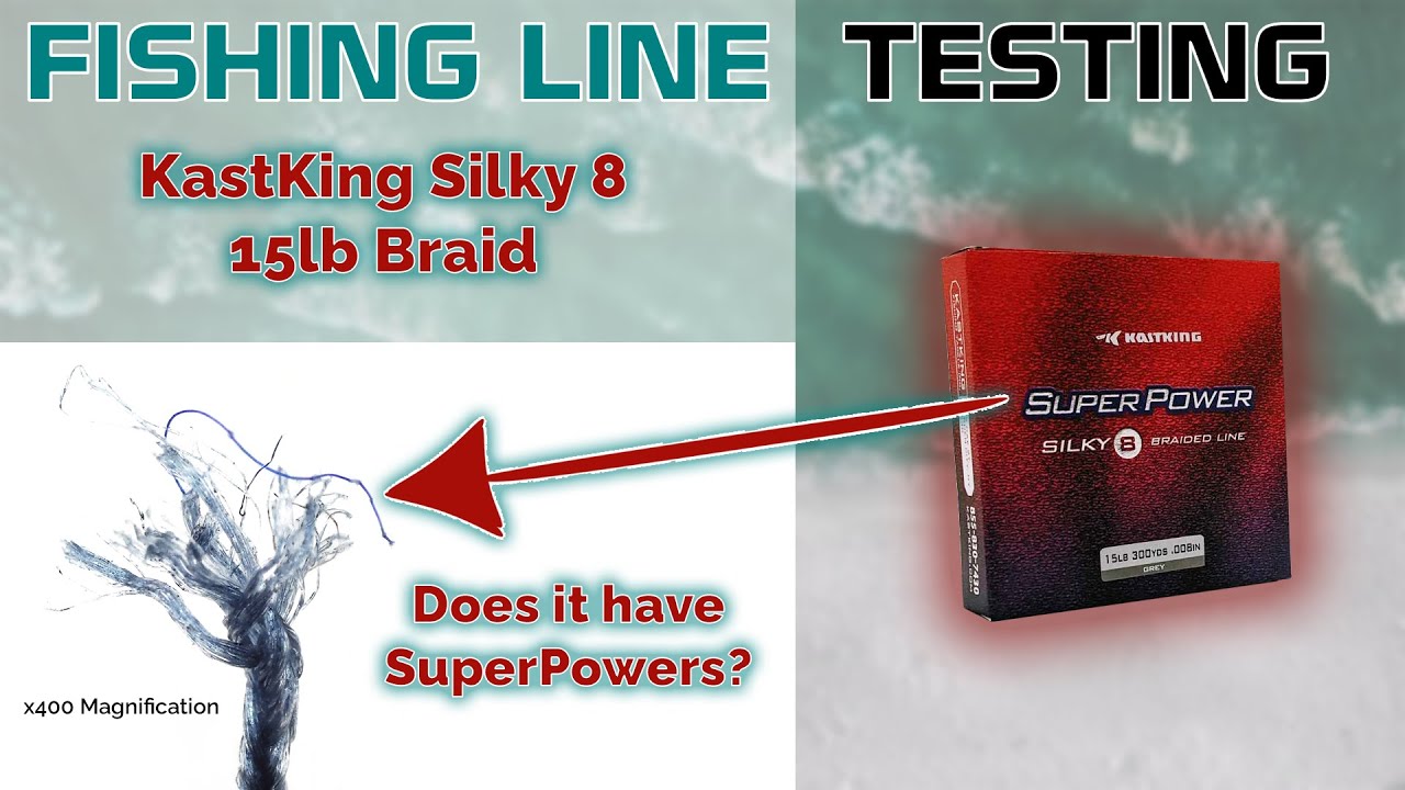 Fishing Line Testing - KastKing Silky 8 15lb Braid