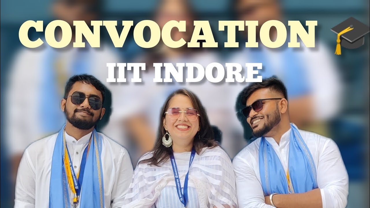 Convocation 🎓 2023 || IIT INDORE || Important for freshers 😀 || #iitindore#iitjee#iitadvanced#viral
