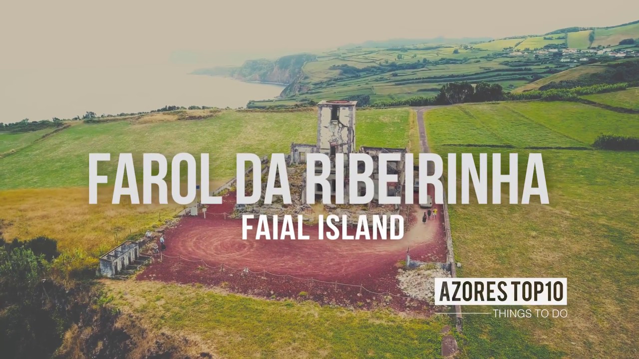 Farol da Ribeirinha, Faial | Viewpoints | Azores Top 10 Things To Do
