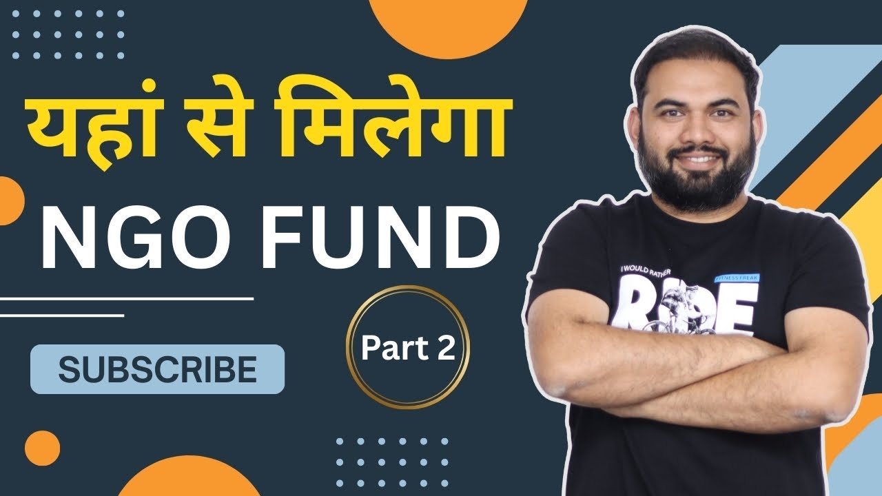Part - 2  | How to get NGO funding  | NGO Funding Part 2 | CSR |  TPF | NGO को FUND कैसे मिलेगा