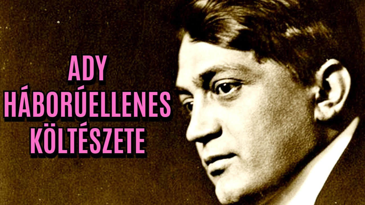 Ady Endre háborúellenes költészete - Érettségi tétel