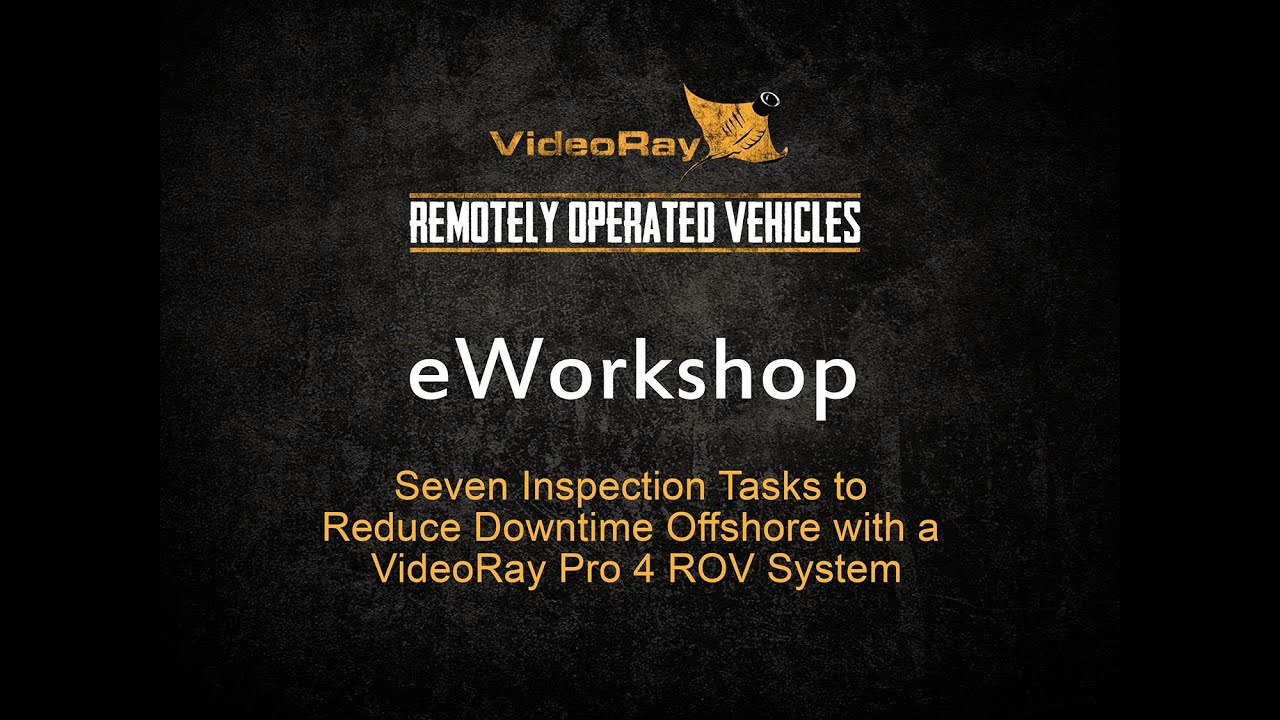Seven Inspection Tasks to Reduce Downtime Offshore with a VideoRay Pro 4 ROV System