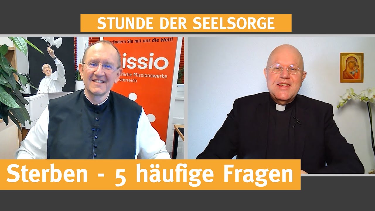 Sterben  -  5 häufigen Fragen   I  23.04.2021  I  STUNDE DER SEELSORGE