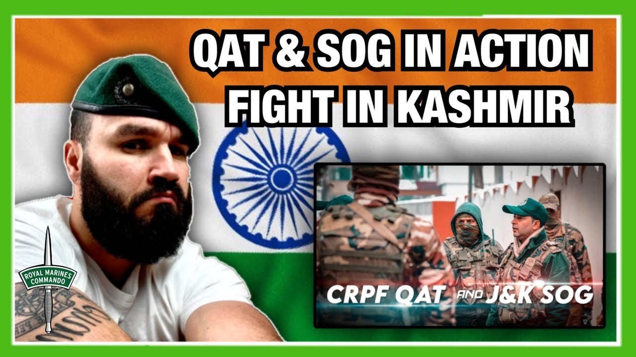 INDIA: CRPF's QAT And JKP's SOG in Action | QAT And SOG in Action in Kashmir (Royal Marine Reacts)