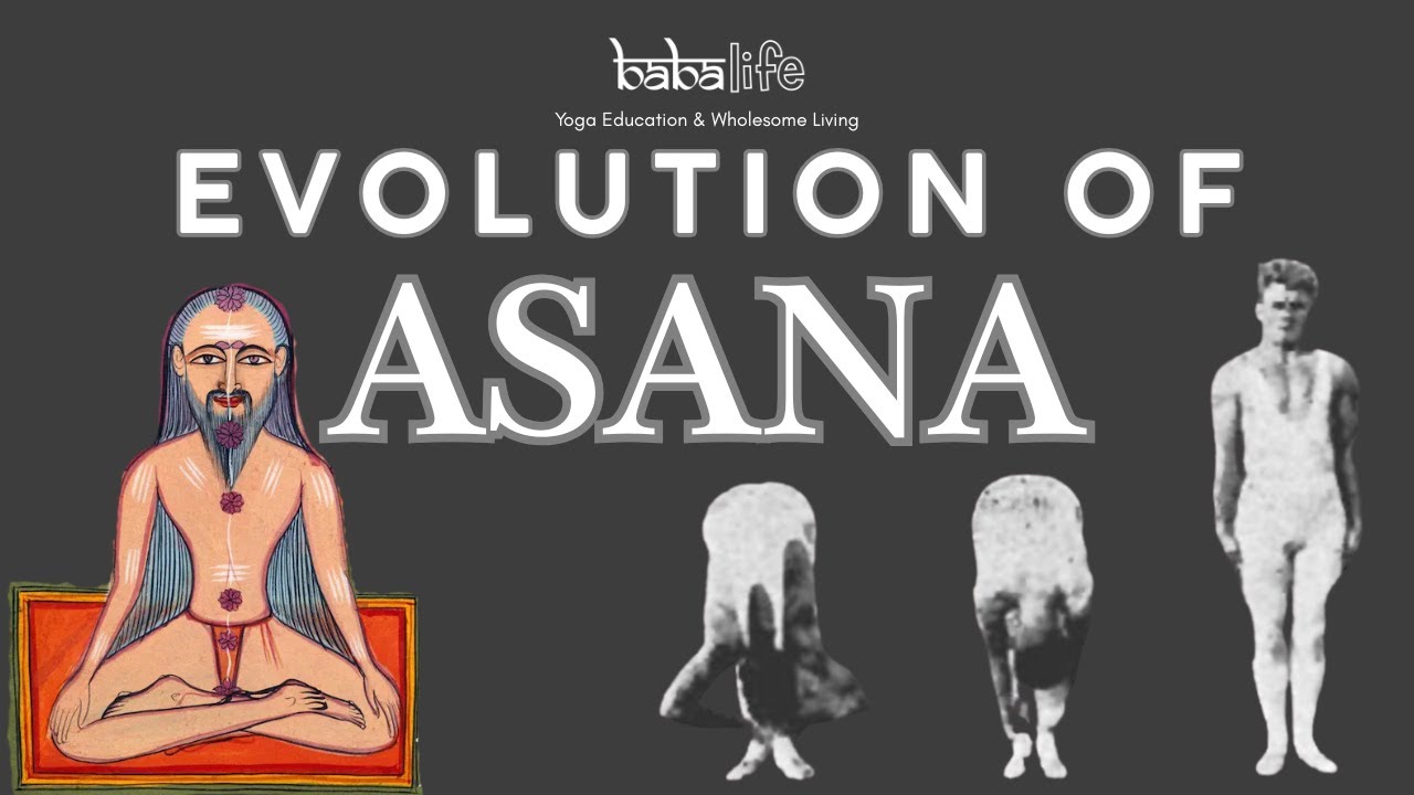 The Evolution of Yoga Asana: History, Influence, and Modern Practice