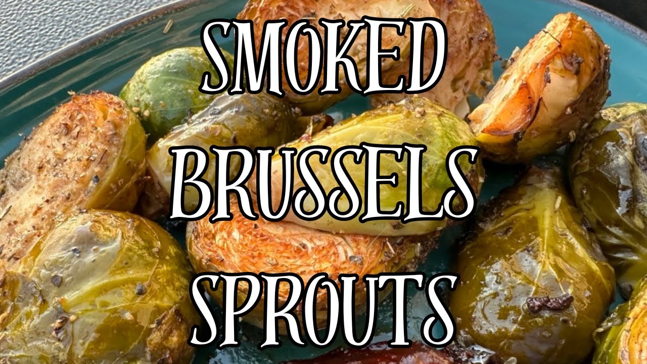 Smoked Brussels Sprouts | Pitboss