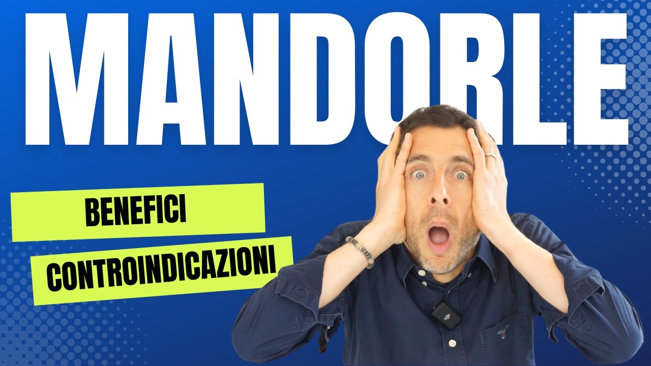 Mandorle: fanno davvero bene come dicono? Benefici, calorie (!) e controindicazioni