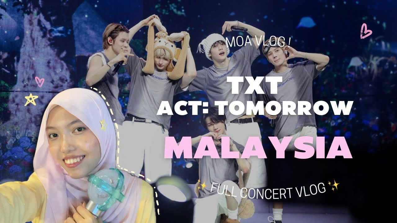 TXT ACT:TOMORROW in Malaysia 🇲🇾 | Full Concert Vlog ✨ First Time Seeing TXT Live!