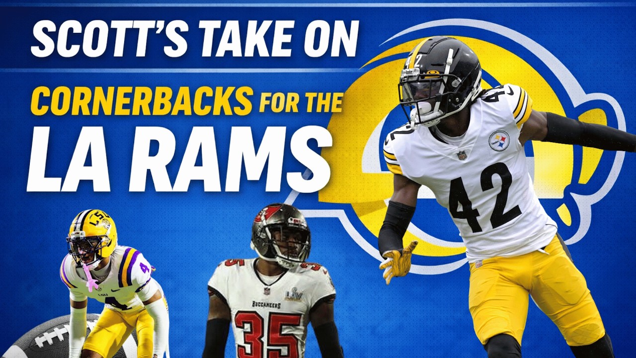 Scott's analysis on 2026 Free Agent Cornerbacks & NFL Draft Prospects! | L.A. Rams