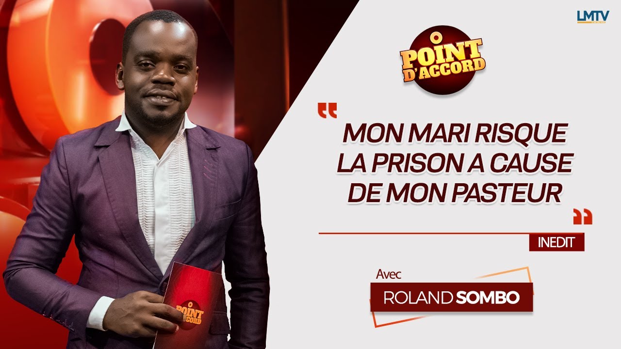 POINT D'ACCORD | Mon Mari Risque La Prison à Cause De Mon Pasteur