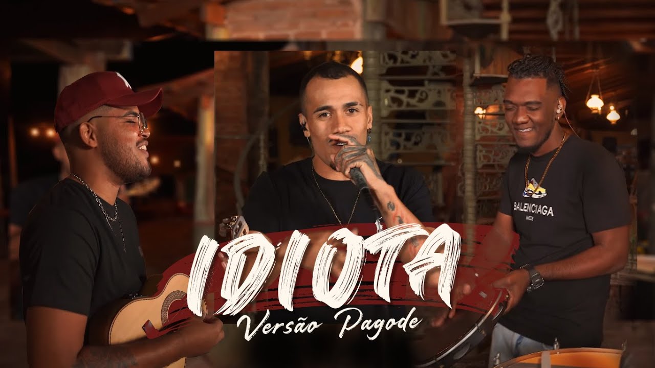Jão - Idiota ( Versão Pagode ) GRUPO CASO A PARTE