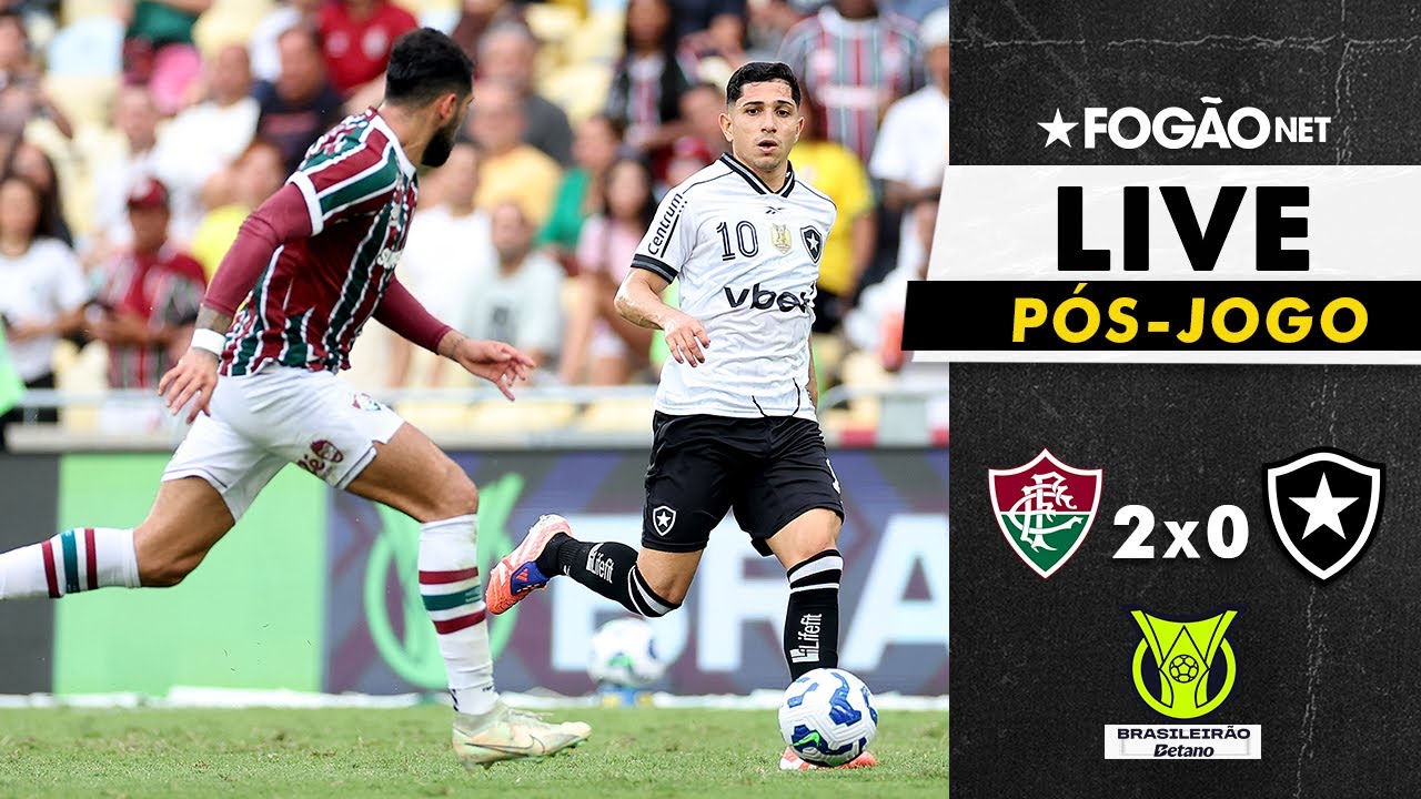 FOG&Atilde;ONET LIVE: FLUMINENSE X BOTAFOGO (P&Oacute;S-JOGO) | 25&ordf; RODADA DO CAMPEONATO BRASILEIRO