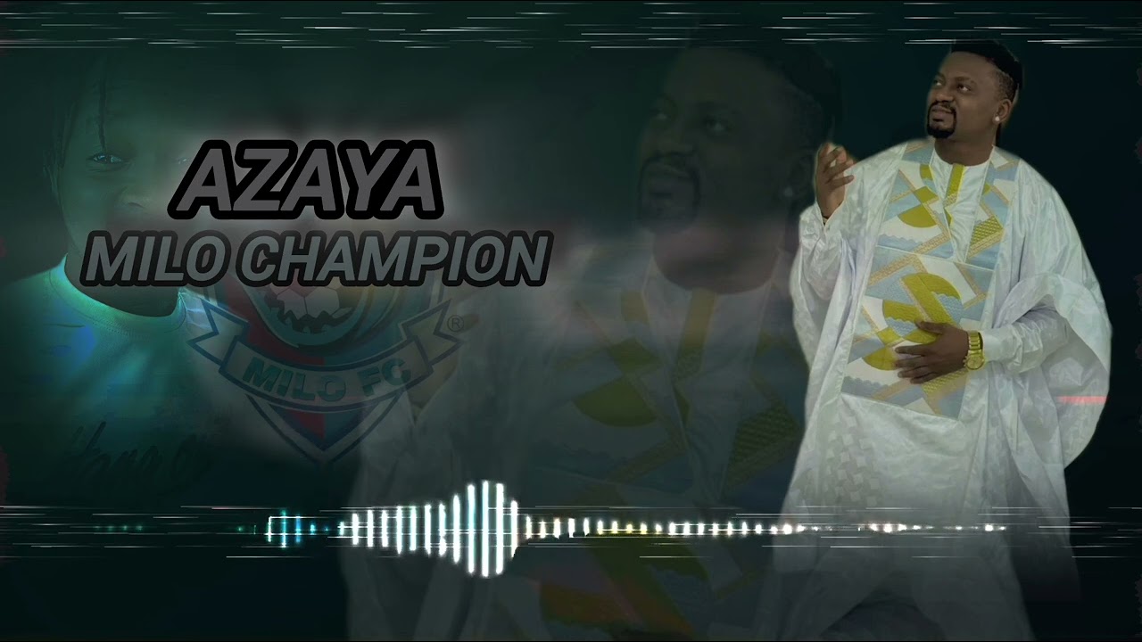 AZAYA - MILO CHAMPION (Son Officiel)
