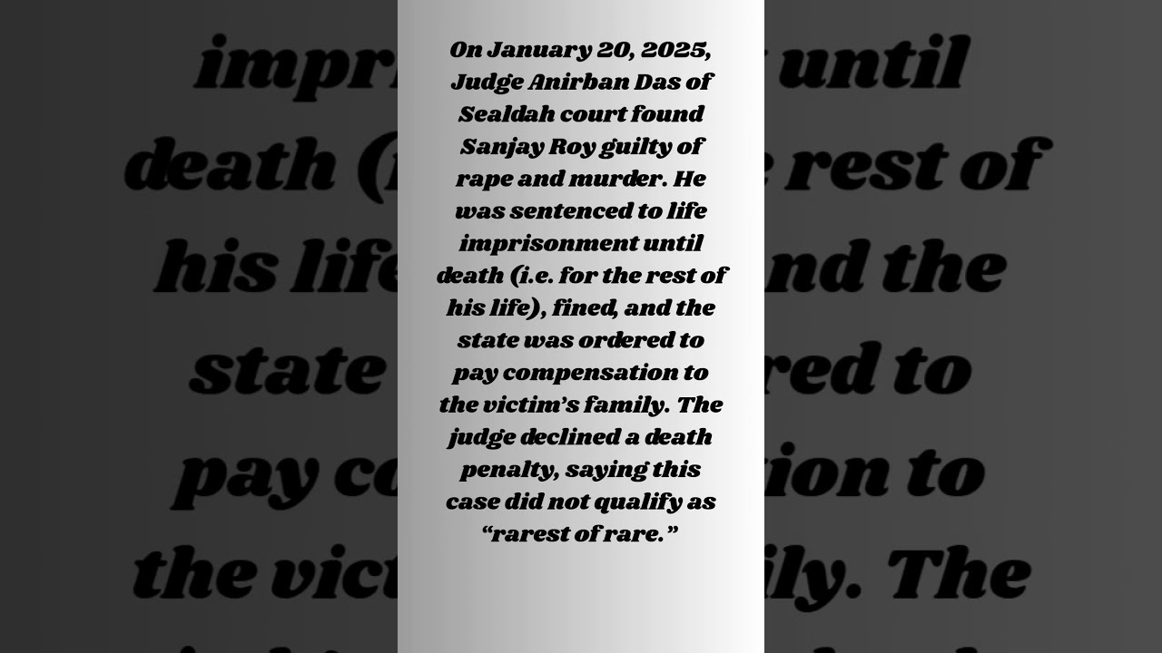 The case of Sanjay Roy rape & murder of Kolkata junior doctor