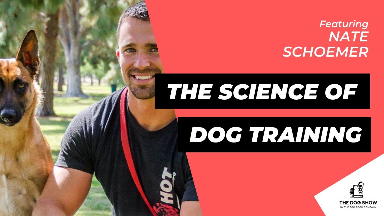 The Science of Dog Training with Nate Schoemer (Episode 74)