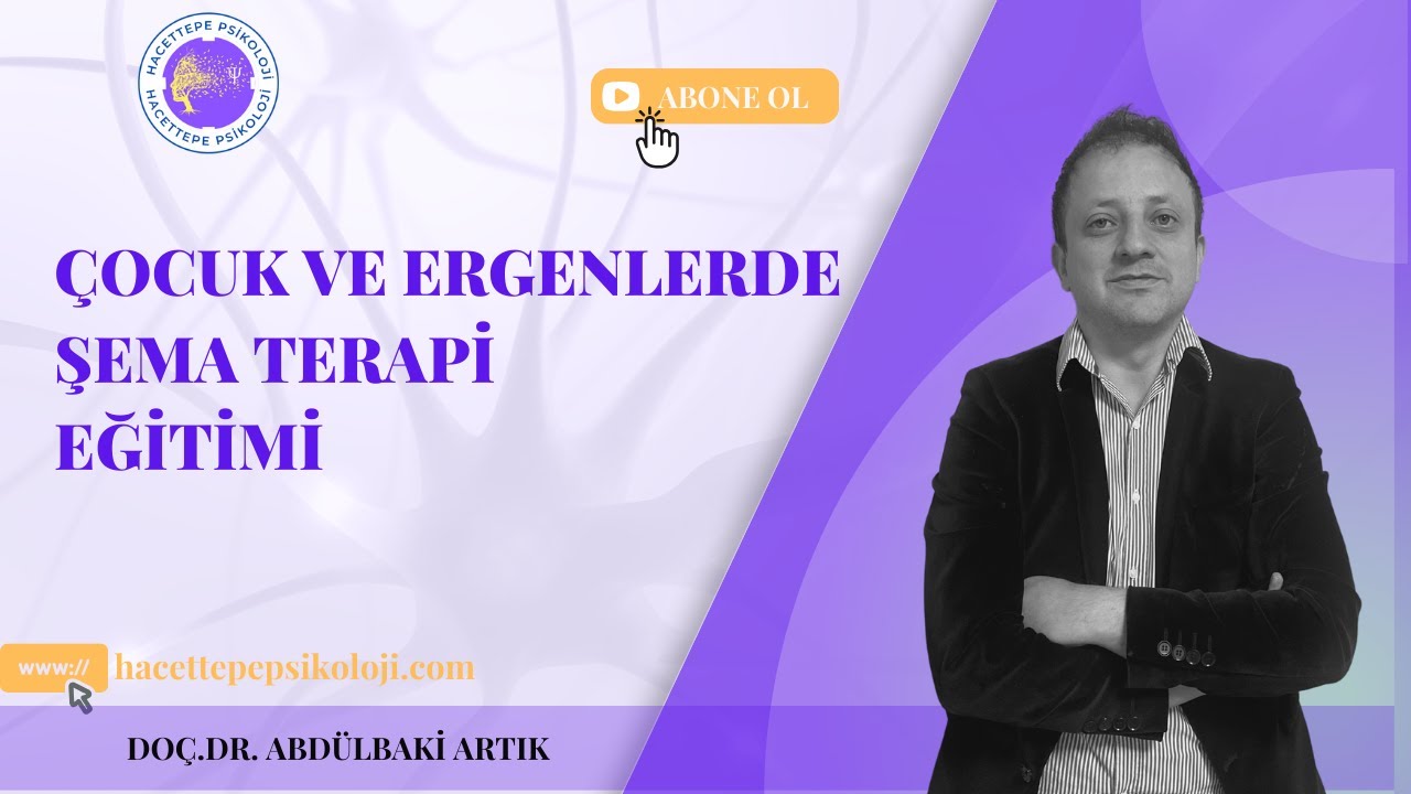 Çocuk ve Ergenlerde Şema Terapi Eğitimi