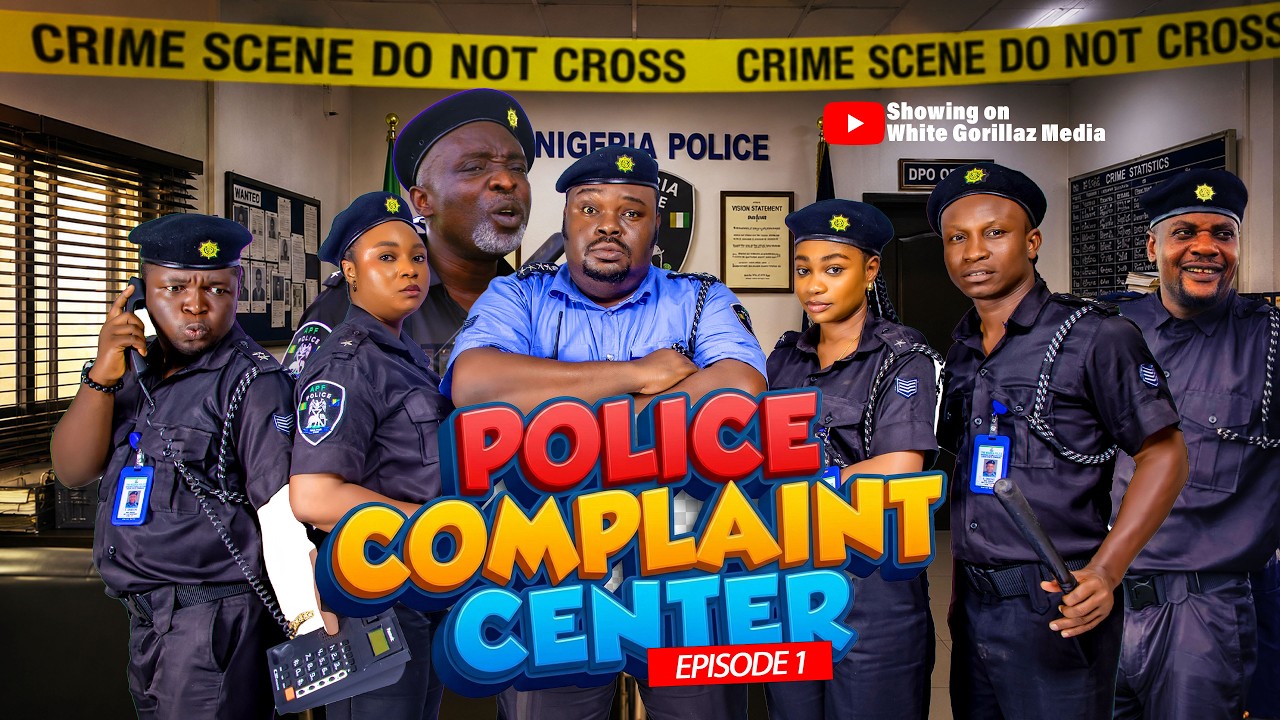 POLICE COMPLAINT CENTER | Season 1 Episode 1 | Nollywood Latest Movies