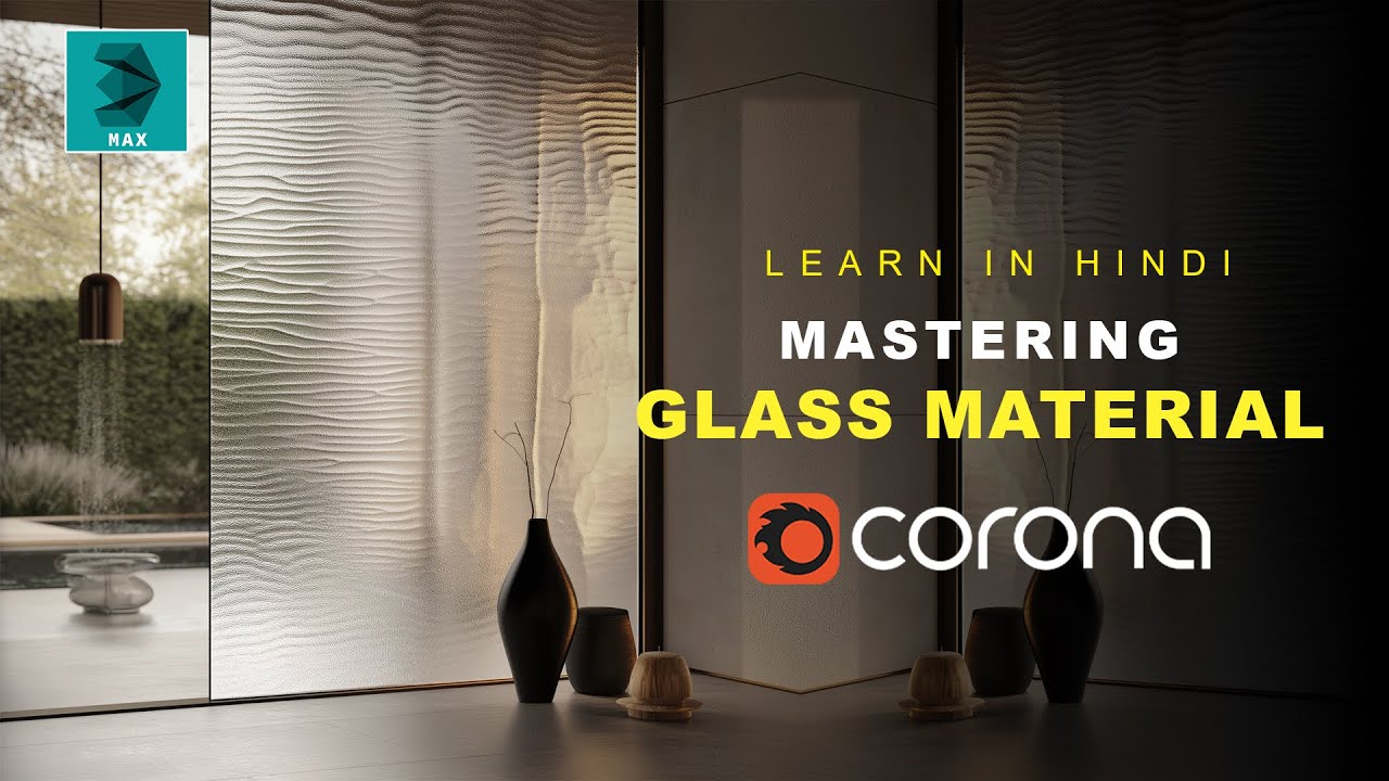 Учебное пособие по материалу Corona Glass в 3ds Max | Реалистичное стекло | Учебное пособие на хи...