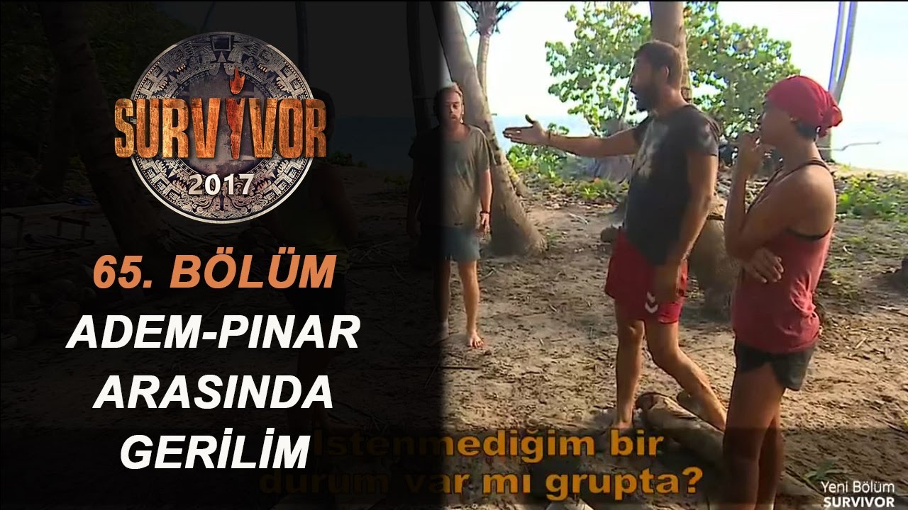Adem ve Pınar arasında tansiyon yükseldi!| 65. Bölüm | Survivor 2017