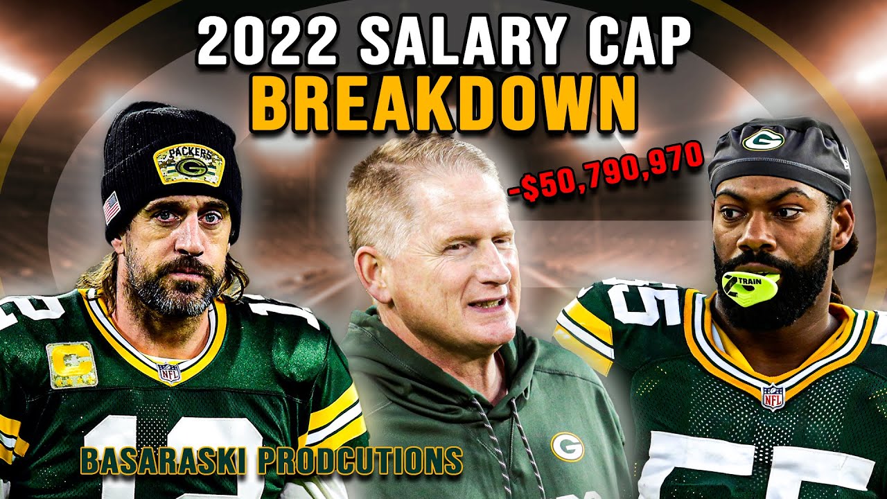 Green Bay Packers Salary Cap Breakdown | 2022 Salary Cap Guide