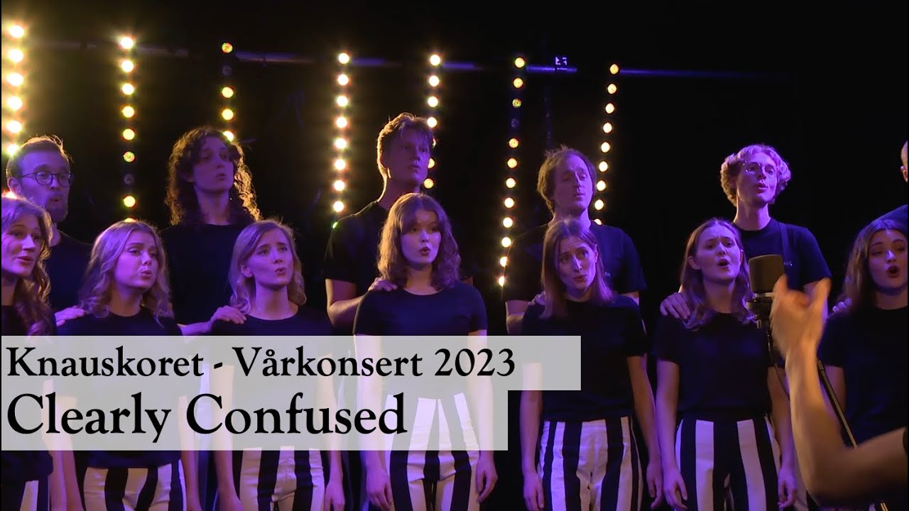 Knauskoret - Clearly Confused (Bernhoft cover)