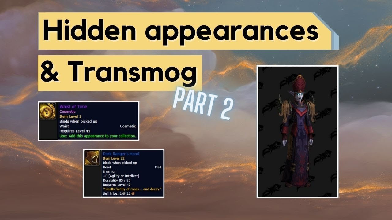 Скрытые облики и трансмогрификация в World of Warcraft [часть 2]