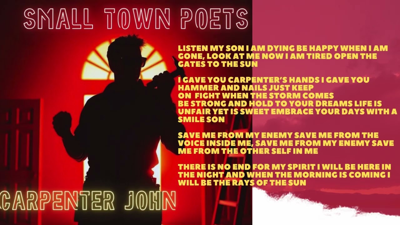 Small Town Poets - Carpenter John (Lyric Video)