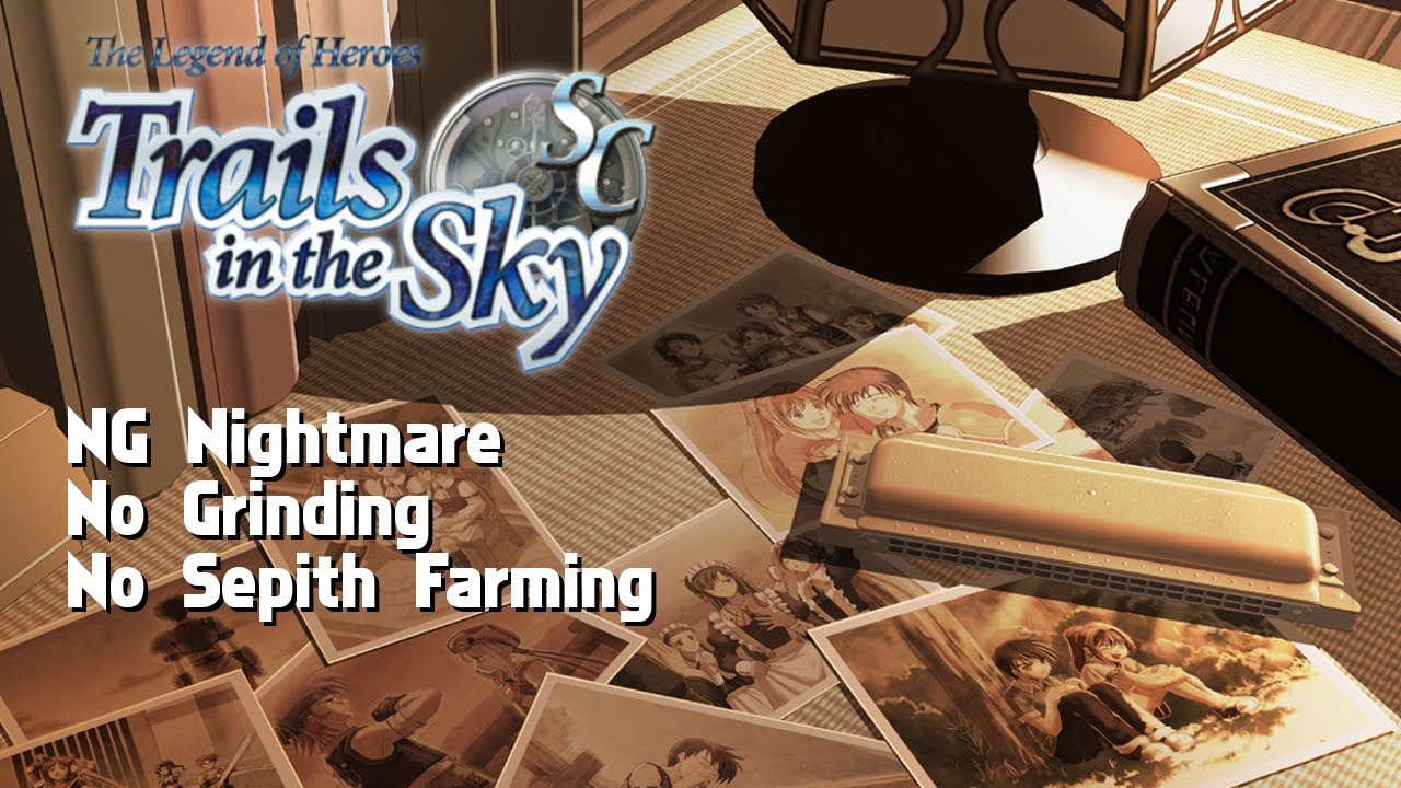 Trails in the Sky SC NG Nightmare Without Grinding