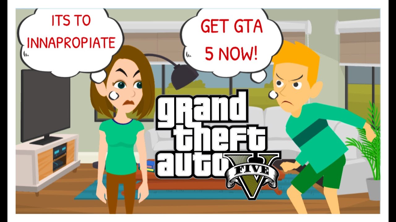 Childish Teenager Wants To Play GTA 5