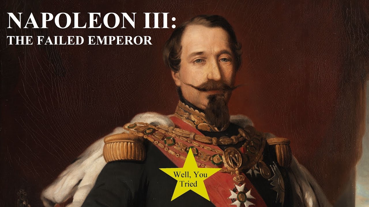 Napoleon III: The Failed Emperor