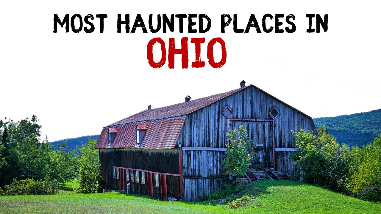 Most Haunted Places in Ohio