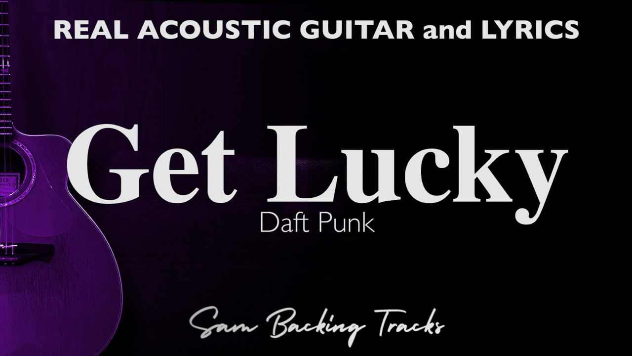 Get Lucky - Daft Punk (Acoustic Karaoke)