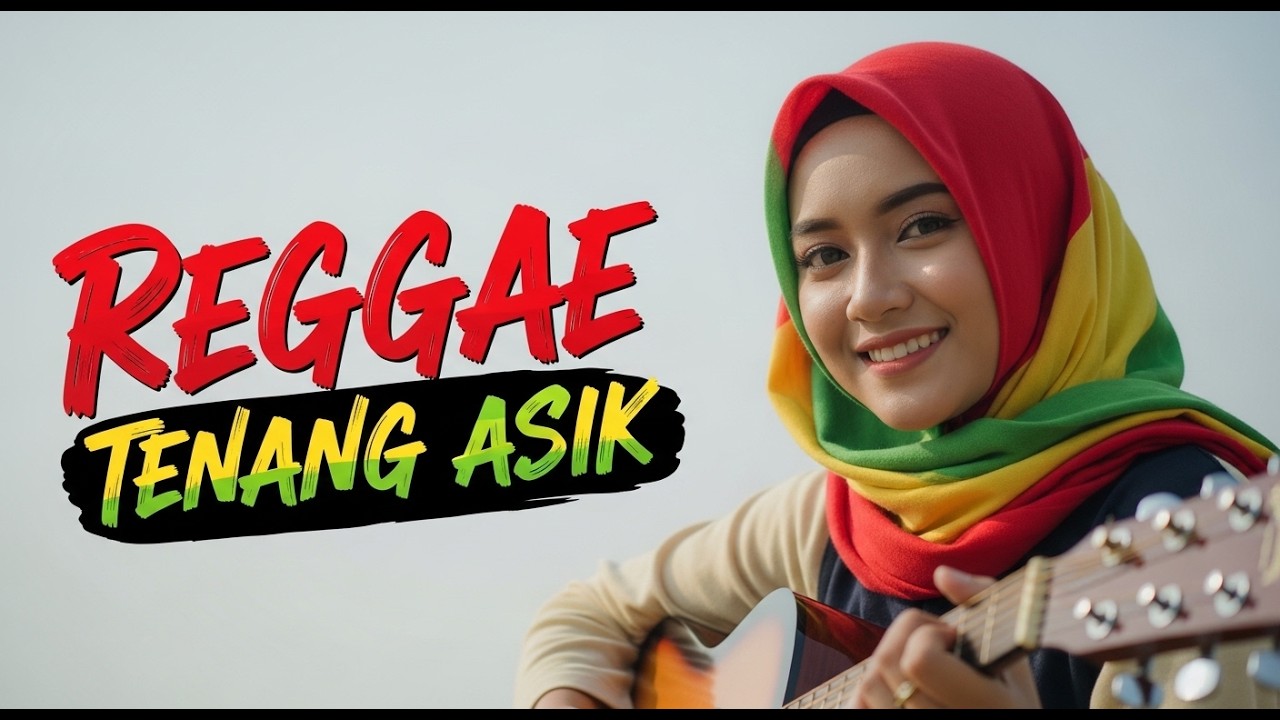 Reggae Santai Suara Cewek Merdu 🌴 Lagu Nyaman Didengar Saat Capek & Butuh Tenang