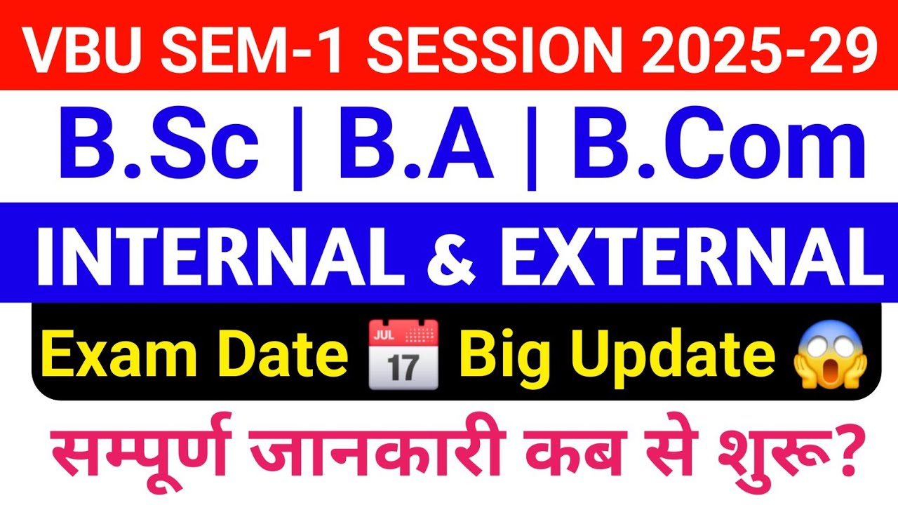Vbu Nep Ug Sem-1 Session 2025-29 Exam Date 📅 Big Update 😱 || B.Sc B.A B.Com 