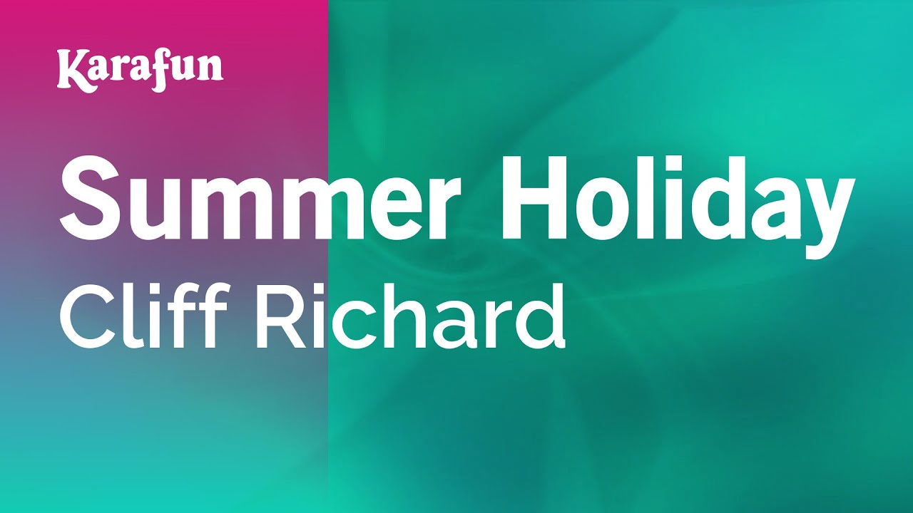 Summer Holiday - Cliff Richard | Karaoke Version | KaraFun