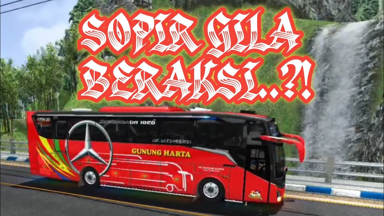Sopir Bus Gila Beraksi Di Jalur Bussid Yang Kini Menghilang | Bus Simulator Indonesia 