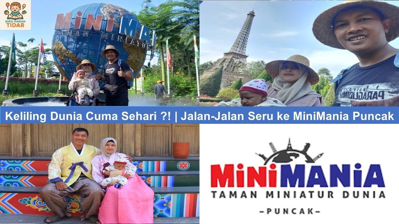 Explore MiniMania Puncak Bogor – Sensasi Keliling Dunia Dalam Sehari