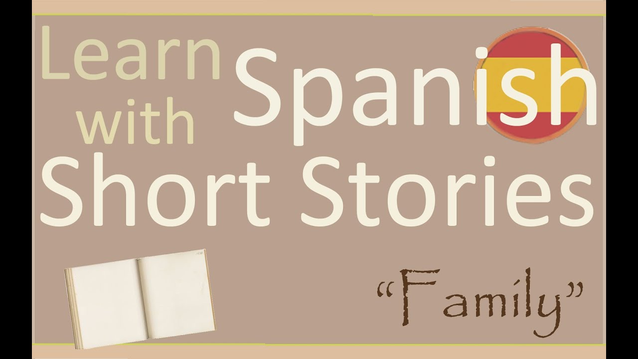 Learn Spanish - Short Stories - Family