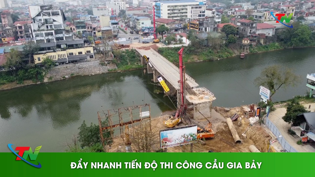 Đẩy nhanh tiến độ thi công cầu Gia Bảy