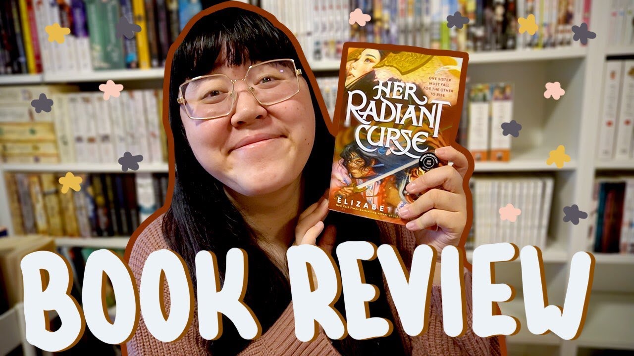 Her Radiant Curse by Elizabeth Lim | Talk, Thoughts & Feels