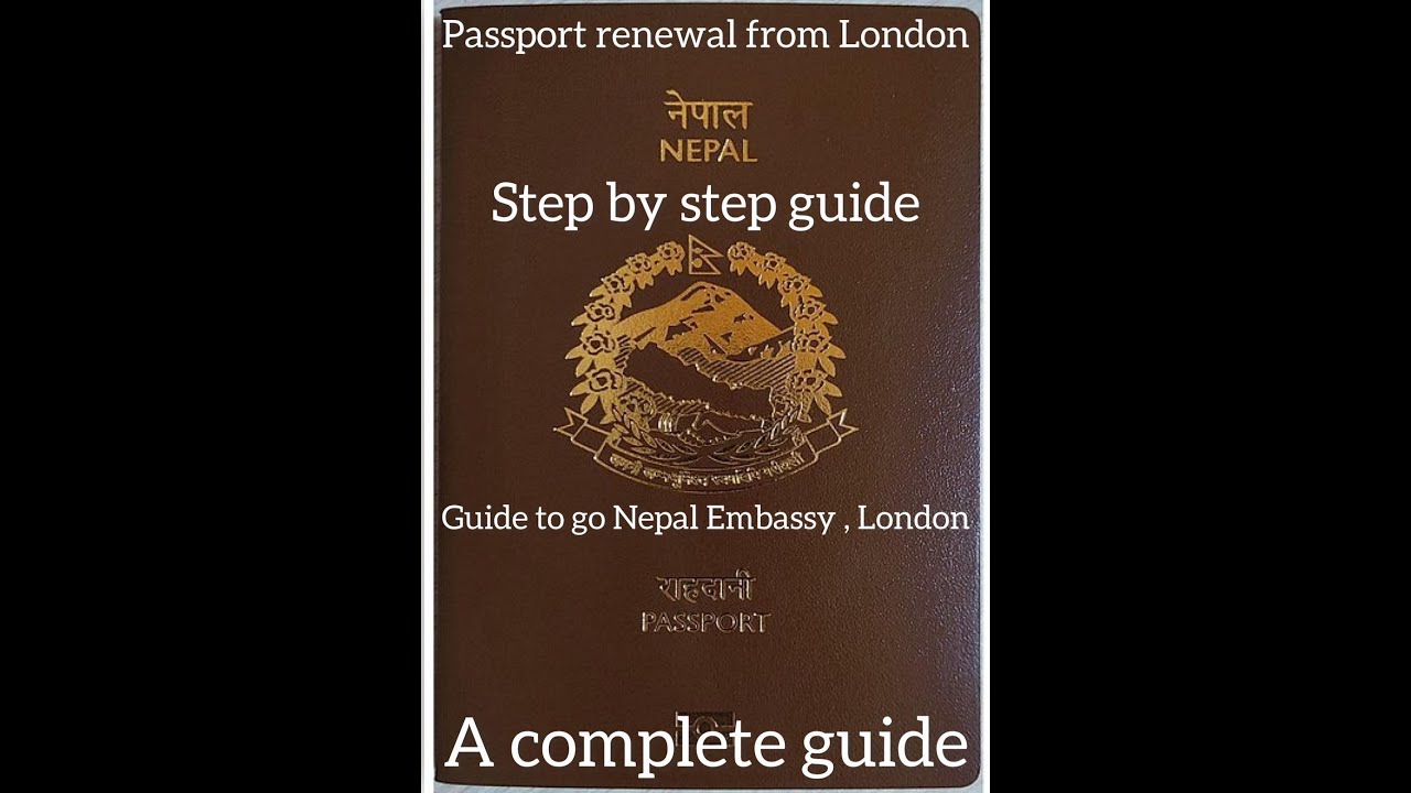 Step-by-step guide for Nepali Passport renewal in the UK and way to go Embassy of Nepal London.