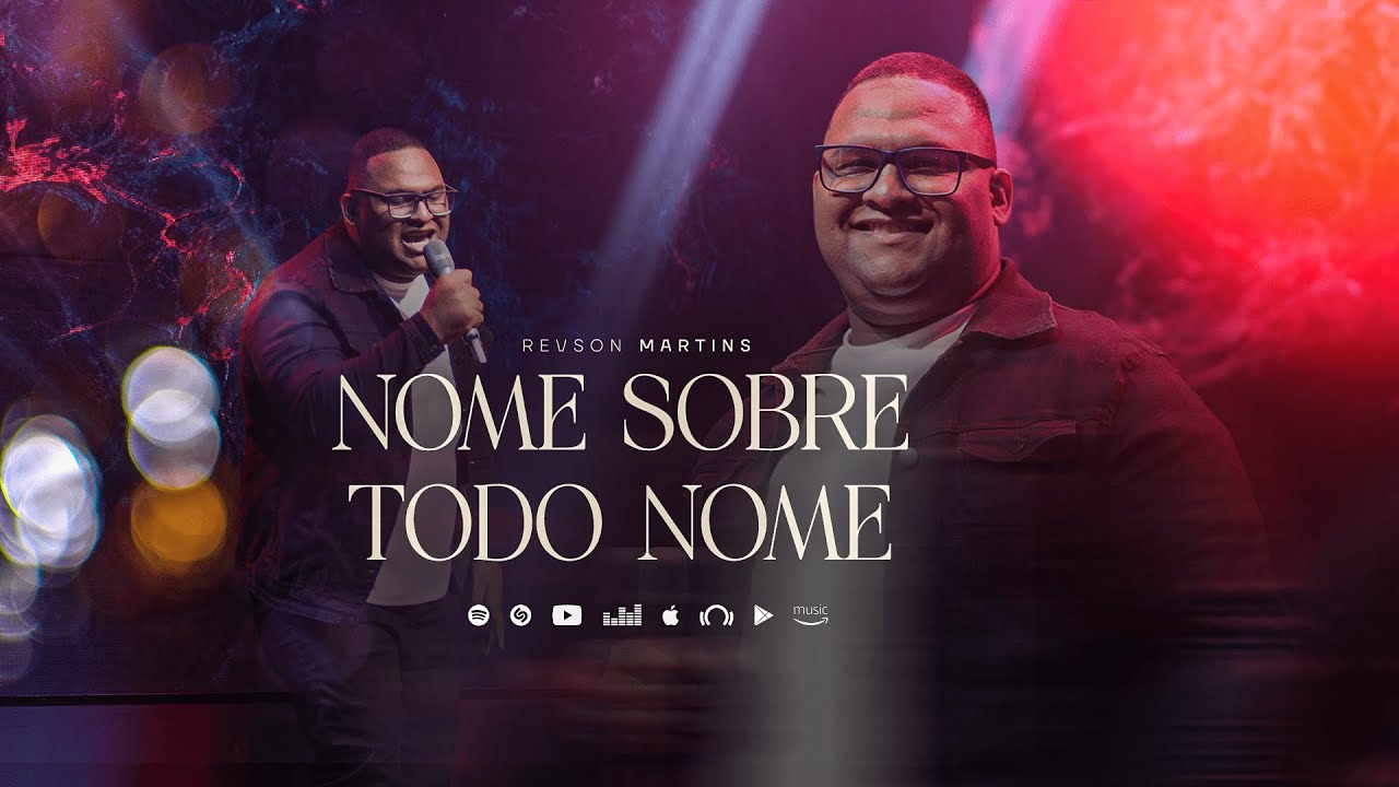 Nome Sobre Todo Nome - Revson Martins [ Clipe Oficial ]