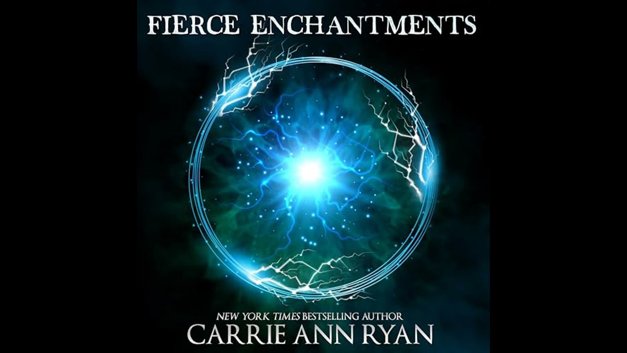 Fierce Enchantment Audiobook by Carrie Ann Ryan