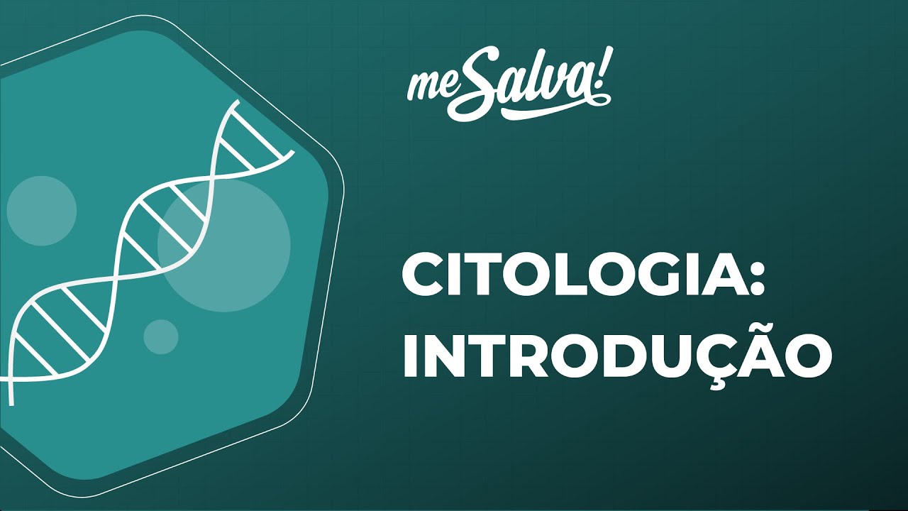 Citologia – Introdução - Biologia Básica - Me Salva! Saúde