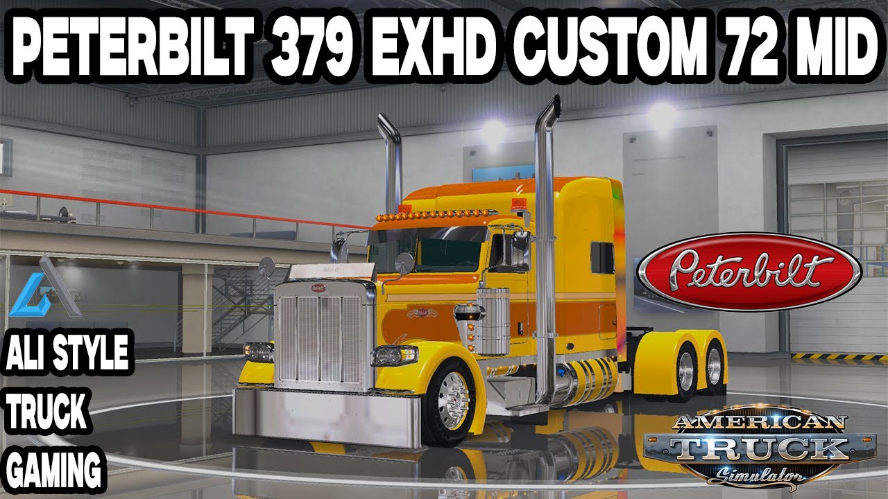 American Truck Simulator (v 1.49) | Peterbilt 379 EXHD Custom 72 Mid | Mega Tuning