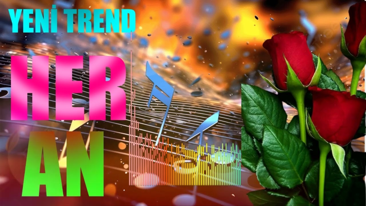 yeni trendler yeni trend mahnılar HER AN yeni mahnılar düğün şarkıları teze mahnılar mp3