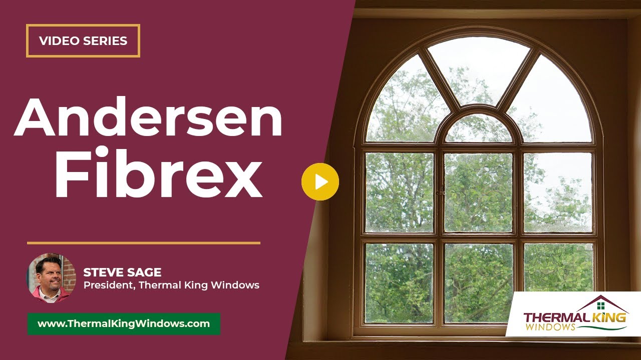 Andersen Fibrex vs Vinyl: What&rsquo;s the Difference? | Thermal King Windows