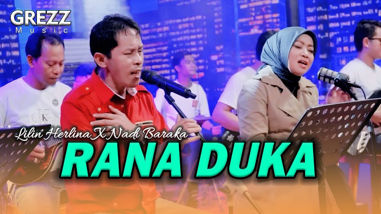 RANA DUKA LILIN HERLINA X NADI BARAKA GREZZ MUSIC