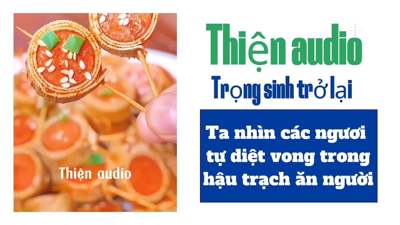 Trọng sinh trở lợi: Ta nhìn các ngươi tự diệt vong trong hậu trạch ăn người